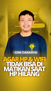 Tutorial Cara Agar HP dan Wifi Tidak Bisa di Matikan Saat Hilang